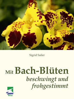 cover image of Mit Bach-Blüten beschwingt und frohgestimmt